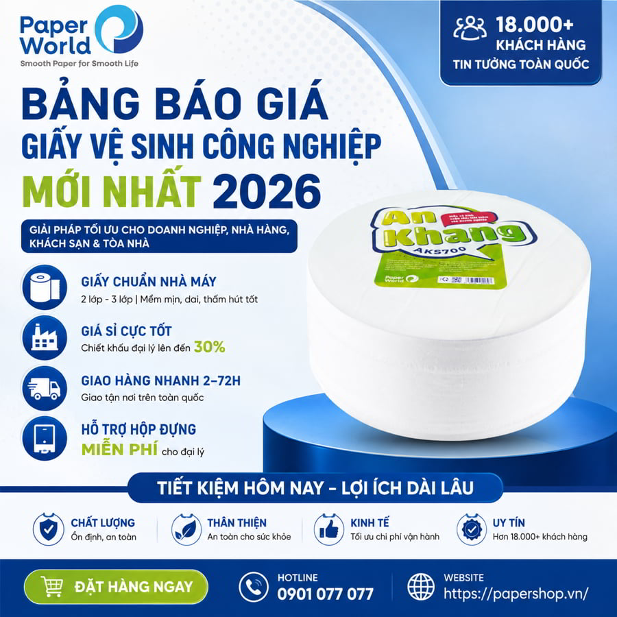 Bảng báo giá giấy vệ sinh công nghiệp mới nhất 2026 cho đại lý