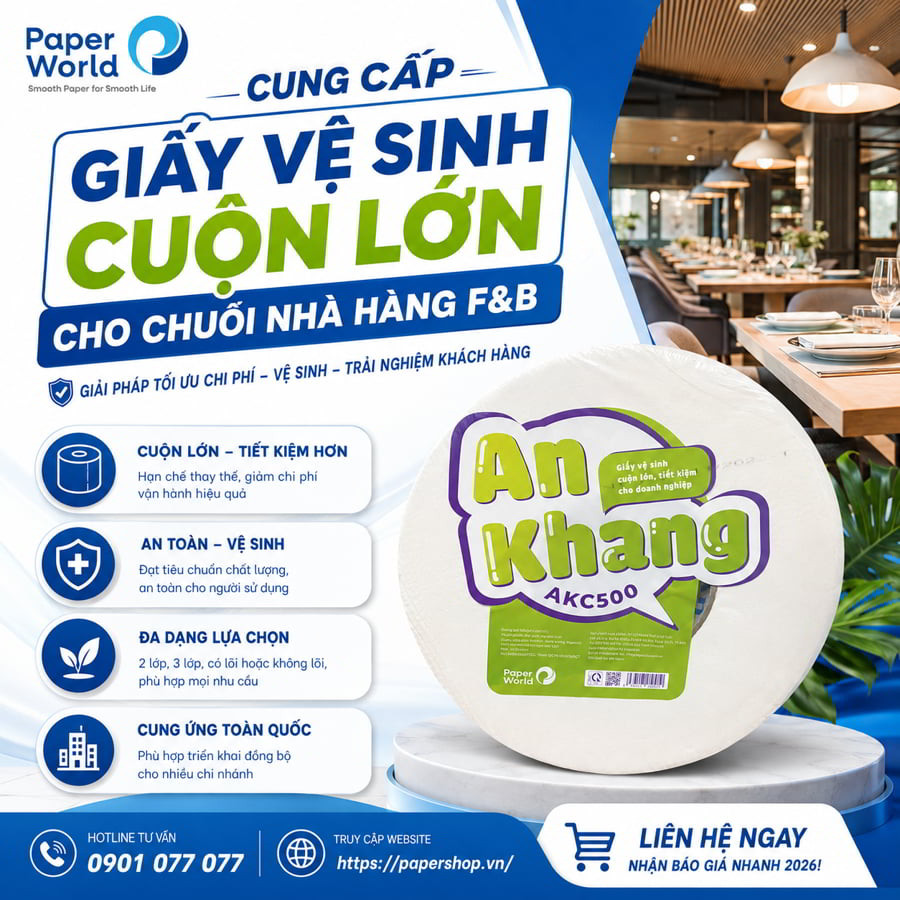 Cung cấp giấy vệ sinh cuộn lớn cho chuỗi nhà hàng F&B