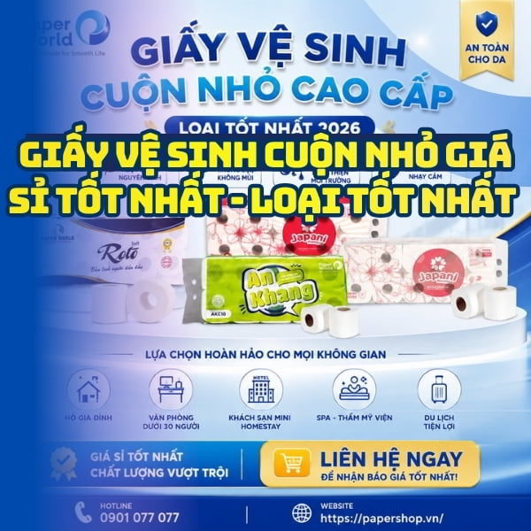 Cung cấp giấy vệ sinh cuộn nhỏ giá sỉ tốt nhất giáo hàng tận nơi