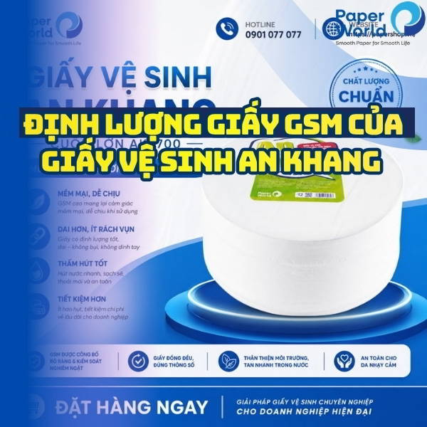 Định lượng giấy gsm của giấy vệ sinh An Khang là bao nhiêu?