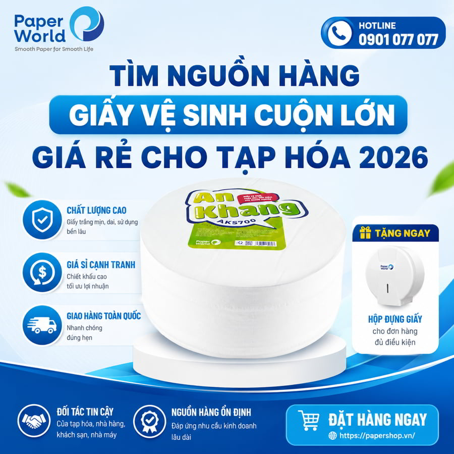 Tìm nguồn hàng giấy vệ sinh cuộn lớn giá rẻ cho tạp hóa
