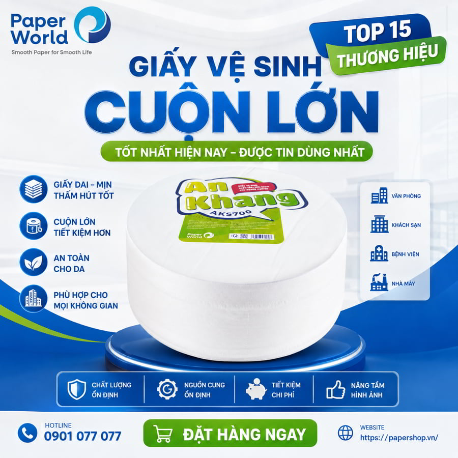 Top 15 thương hiệu giấy vệ sinh cuộn lớn tốt nhất hiện nay